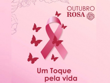 Outubro Rosa - Mês de conscientização e prevenção ao Câncer de Mama