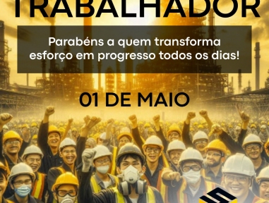1º de Maio - Data marca a história de luta dos trabalhadores no mundo e no Brasil 